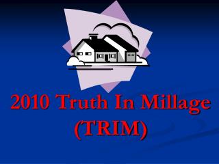 2010 Truth In Millage (TRIM)