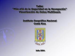 Taller “Más allá de la Seguridad en la Navegación“ Visualización de Datos Multibeam