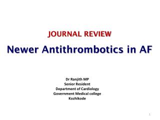 JOURNAL REVIEW Newer Antithrombotics in AF