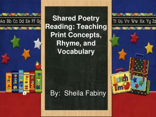 Shared Poetry Reading: Teaching Print Concepts, Rhyme, and Vocabulary