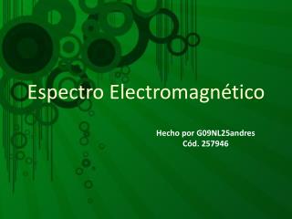 Espectro Electromagnético