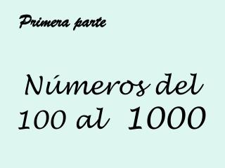 Números del 100 al 1000