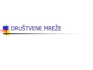 DRUŠTVENE MREŽE