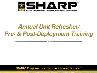 Annual Unit Refresher/ Pre- &amp; Post-Deployment Training