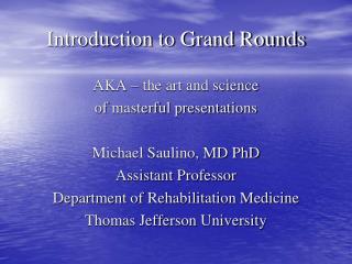 Introduction to Grand Rounds