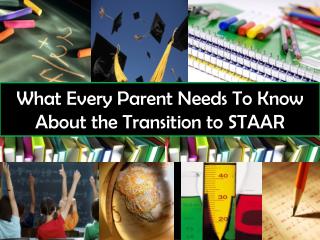 What Every Parent Needs To Know About the Transition to STAAR