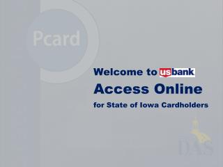 Welcome to Access Online for State of Iowa Cardholders