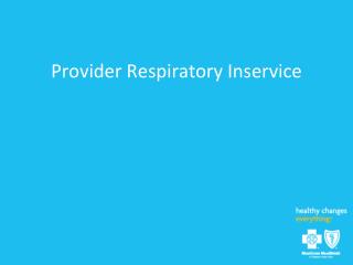 Provider Respiratory Inservice