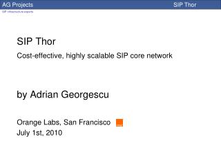 SIP Thor Cost-effective, highly scalable SIP core network