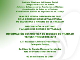 Instituto Mexicano del Seguro Social Delegación Estatal en Puebla