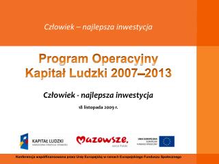 Człowiek - najlepsza inwestycja 18 listopada 2009 r.