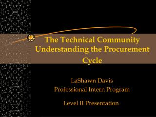 The Technical Community Understanding the Procurement Cycle