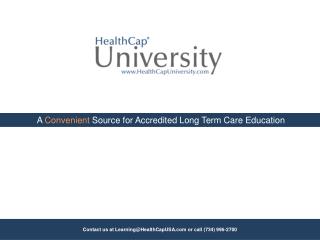 A Convenient Source for Accredited Long Term Care Education