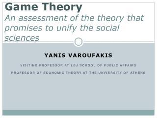 Game Theory An assessment of the theory that promises to unify the social sciences