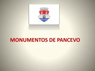 MONUMENTOS DE PANCEVO