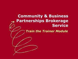 Community & Business Partnerships Brokerage Service