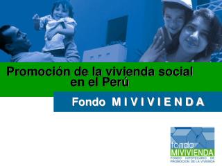 Promoción de la vivienda social en el Perú