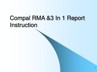Compal RMA &amp;3 In 1 Report Instruction