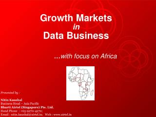 Growth Markets in Data Business … with focus on Africa