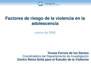 Factores de riesgo de la violencia en la adolescencia marzo de 2005