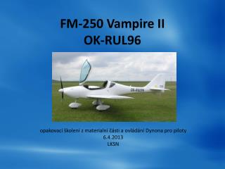 FM-250 Vampire II OK-RUL96