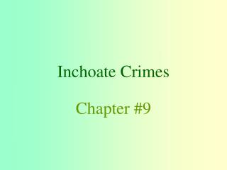 Inchoate Crimes