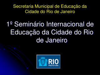 Secretaria Municipal de Educação da Cidade do Rio de Janeiro
