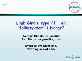 Limb Girdle type 2I – en ”folkesykdom” i Norge?