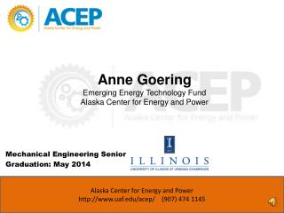 Anne Goering Emerging Energy Technology Fund Alaska Center for Energy and Power