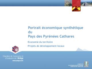 Portrait économique synthétique du Pays des Pyrénées Cathares