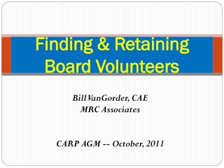Finding &amp; Retaining Board Volunteers