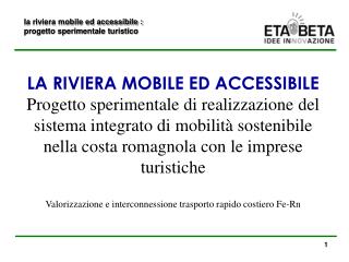 la riviera mobile ed accessibile : progetto sperimentale turistico