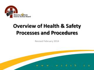 Overview of Health &amp; Safety Processes and Procedures