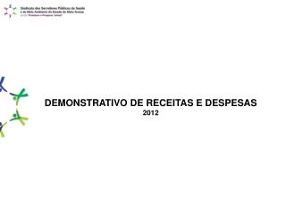 DEMONSTRATIVO DE RECEITAS E DESPESAS 2012