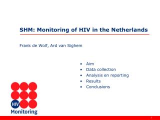 SHM: Monitoring of HIV in the Netherlands