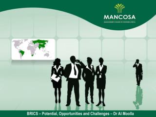 BRICS – Potential, Opportunities and Challenges – Dr AI Moolla