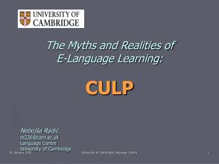 The Myths and Realities of E-Language Learning: CULP
