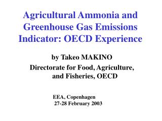 Agricultural Ammonia and Greenhouse Gas Emissions Indicator: OECD Experience