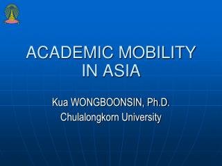 ACADEMIC MOBILITY IN ASIA