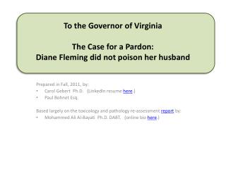 To the Governor of Virginia The Case for a Pardon: Diane Fleming did not poison her husband