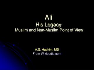 Ali His Legacy Muslim and Non-Muslim Point of View