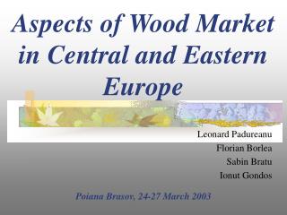 Aspects of Wood Market in Central and Eastern Europe