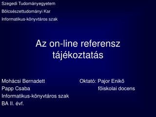 Az on-line referensz tájékoztatás