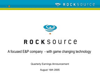 Quarterly Earnings Announcement August 16th 2005