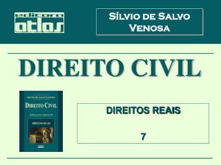 7.1. Fundamentos e âmbito da proteção possessória. Histórico :