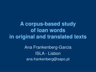 A corpus-based study of loan words in original and translated texts