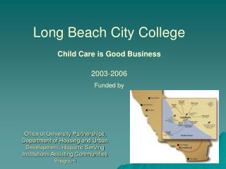 Long Beach City College Child Care is Good Business 2003-2006 Funded by