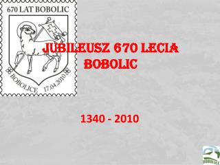 Jubileusz 670 lecia Bobolic
