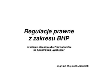 Regulacje prawne z zakresu BHP