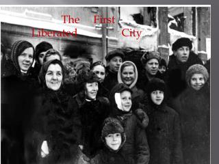 The First Liberated City